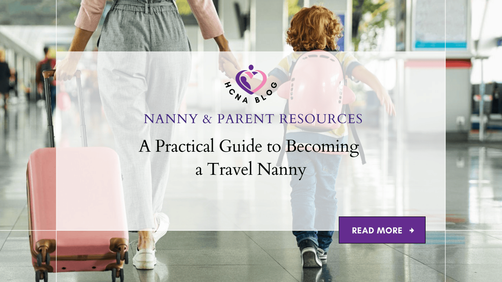 A Practical Guide to Becoming a Travel Nanny